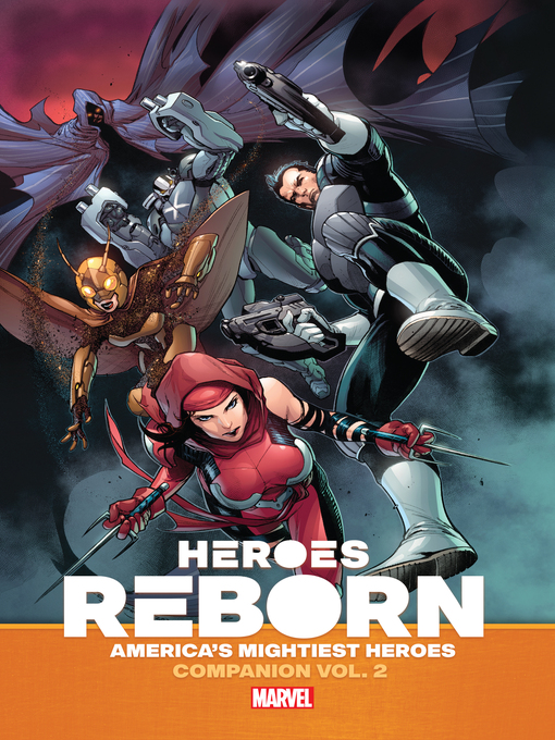 Title details for Heroes Reborn: America'S Mightiest Heroes, Companion Volume 2 by Ethan Sacks - Available
